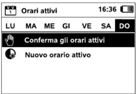 Orari attivi 16:36 LU MA ME GI VE SA DO Conferma gli orari attivi Nuovo orario attivo