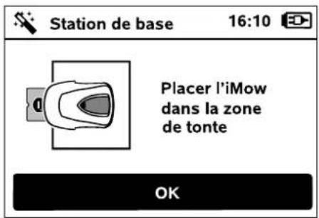 Station de base 16:10 Placer l'iMow dans la zone de tonte OK