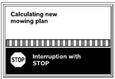 Calculating new mowing plan STOP Interruption with STOP