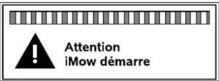 Attention iMow démarre