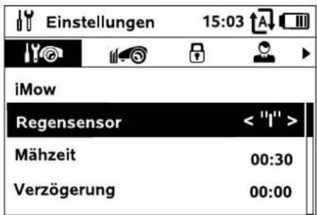 Einstellungen 15:03 iMow Regensensor < "I" > Mähzeit 00:30 Verzögerung 00:00