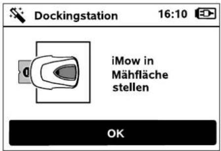 Dockingstation 16:10 iMow in Mähfläche stellen OK