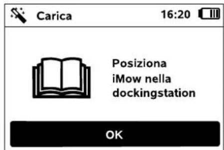 Carica 16:20 Posiziona iMow nella dockingstation OK