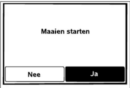 Maaien starten Nee Ja