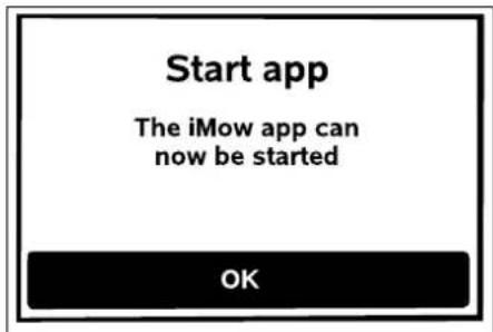 Start app The iMow app can now be started OK