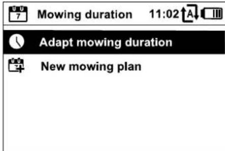 Mowing duration 11:02 Adapt mowing duration New mowing plan