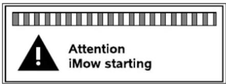 Attention iMow starting