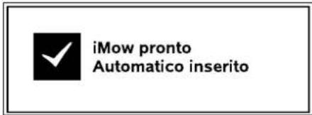 iMow pronto Automatico inserito