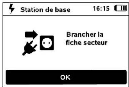 Station de base 16:15 Brancher la fiche secteur OK