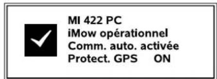 MI 422 PC iMow opérationnel Comm. auto. activée Protect. GPS ON
