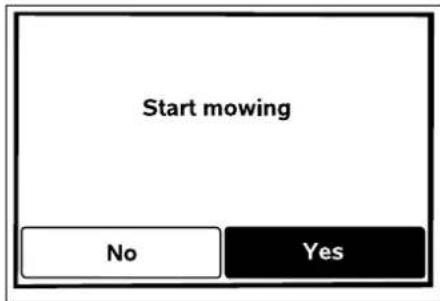 Start mowing No Yes