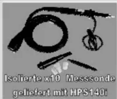 Isolierte x10 Messsonde geliefert mit HPS140i