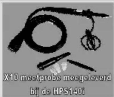 X10 meetprobe meegeleverd bij de HPS1401