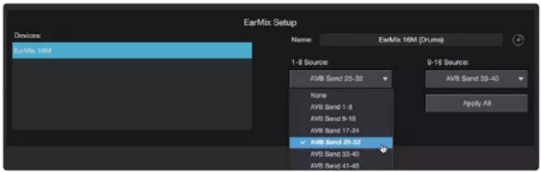 EarMix Setup Devices: EarMix 16M Name: EarMix 16M (Drums) 1-8 Sources: AVB Send 25-32 None AVB Send 1-8 AVB Send 9-16 AVB Send 17-24 ✓ AVB Send 25-32 AVB Send 33-40 AVB Send 41-45 9-16 Sources: AVB Send 33-40 Apply All