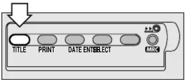 TITLE PRINT DATE ENTSELECT MRC