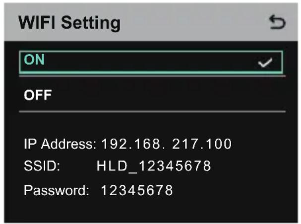 WIFI Setting ON OFF IP Address: 192.168. 217.100 SSID: HLD_12345678 Password: 12345678