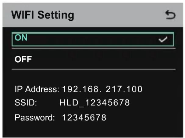 WIFI Setting ON OFF IP Address: 192.168. 217.100 SSID: HLD_12345678 Password: 12345678