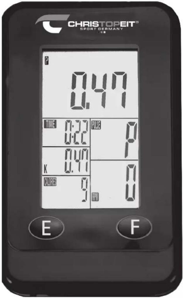 CHRISTOPEIT® SPORT GERMANY P 0.47 TIME 0:22 PULSE 0:22 K 0.47 0.47 CALORIES 9 RPM E F
