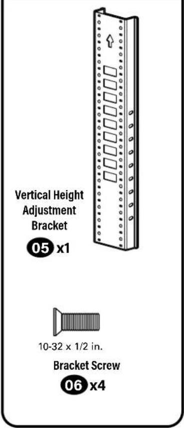Vertical Height Adjustment Bracket 05 x1 10-32 x 1/2 in. Bracket Screw 06 x4
