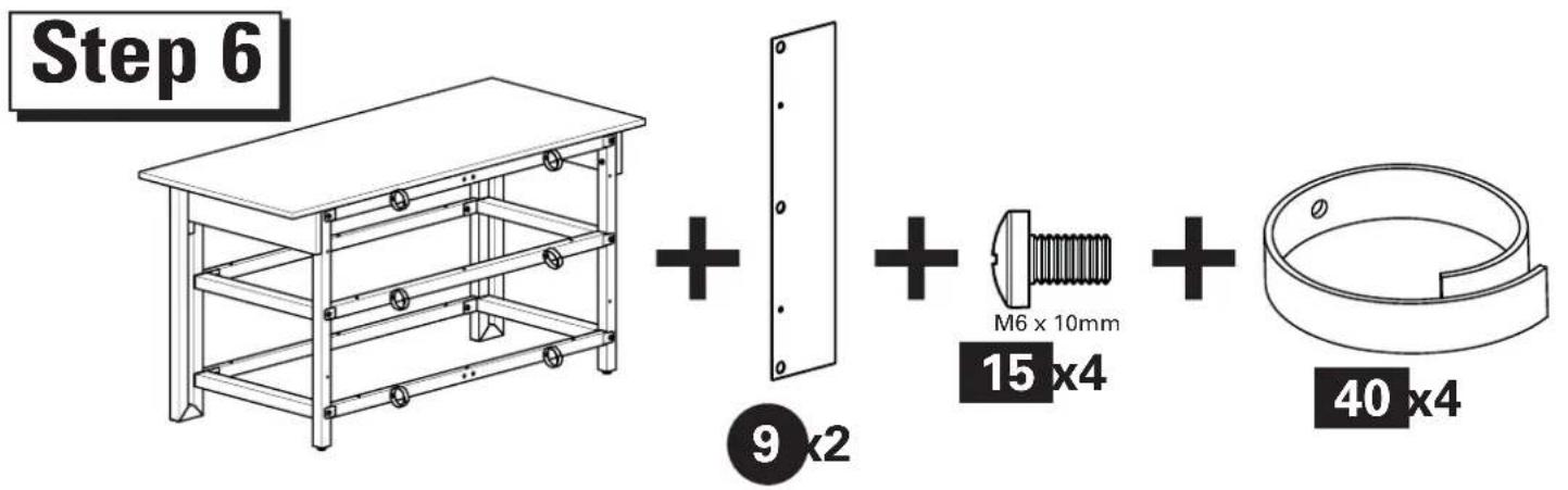 Step 6 9 x2 + + M6 x 10mm 15 x4 + 40 x4