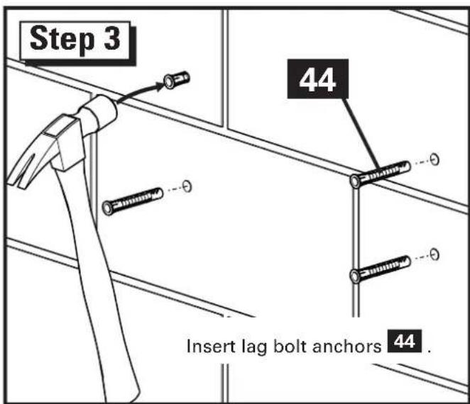 Step 3 44 Insert lag bolt anchors 44.