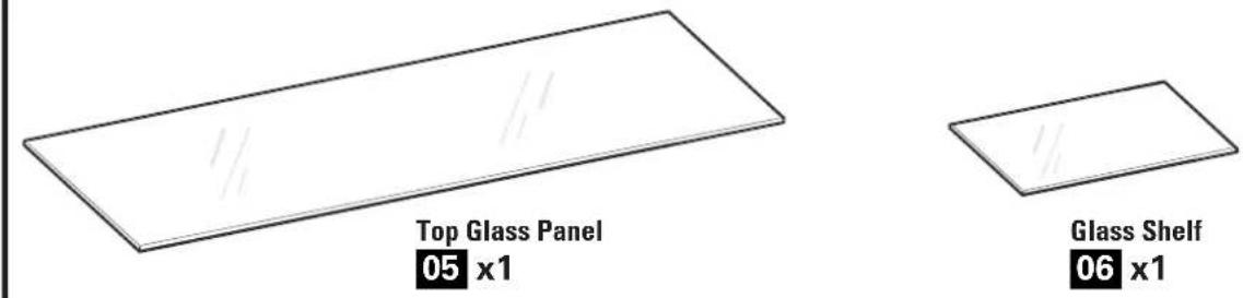 Top Glass Panel 05 x1 Glass Shelf 06 x1