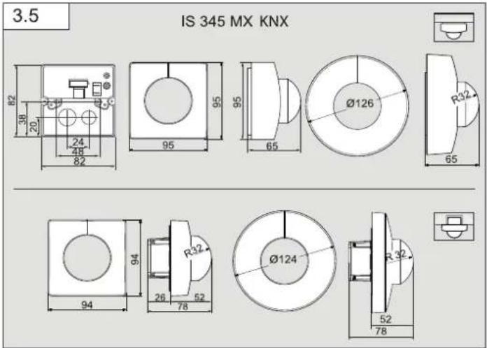 3.5 IS 345 MX KNX 82 38 20 24 48 82 95 95 65 Ø126 R32 65 94 94 R32 26 78 52 Ø124 R32 52 78