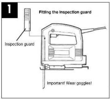 1 Fitting the Inspection guard Inspection guard Important! Wear goggles!
