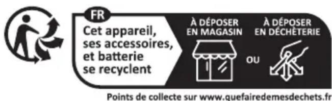 FR Cet appareil, ses accessoires, et batterie se recyclent À DÉPOSER EN MAGASIN À DÉPOSER EN DÉCHÊTERIE OU Points de collecte sur www.quefairedemesdechets.fr