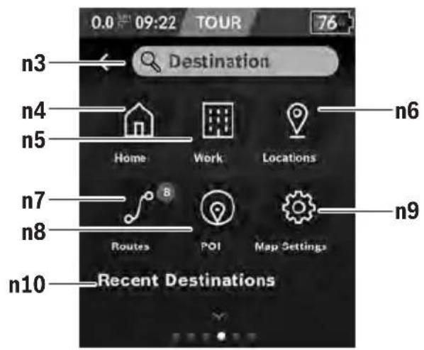 0.0 09:22 TOUR 76 Destination n3 n4 n5 Home Work Locations n6 n7 n8 8 Routes POI Map Settings n9 n10 Recent Destinations