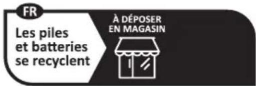FR Les piles et batteries se recyclent À DÉPOSER EN MAGASIN