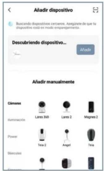 Añadir dispositivo Buscando dispositivos cercanos. Asegúrate de que tu dispositivo está en modo empargamiento. Descubriendo dispositivo... Añadir Añadir manualmente Cámaros luminacións Lares 360 Lares 2 Magnes 2 Power Teia 2 Angel Teia Bísculas