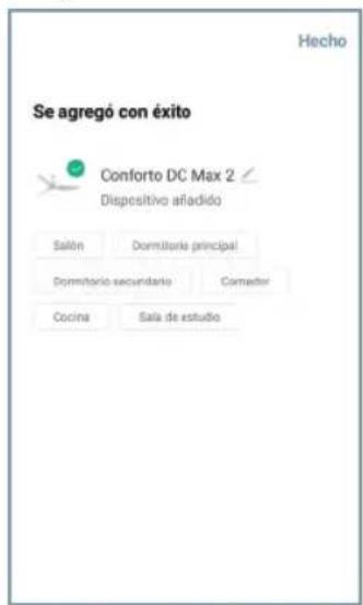 Se agregó con éxito Conforto DC Max 2 Dispositivo añadido Salón Dormitorio principal Dormitorio secundario Cornedor Cocina Sala de estudio