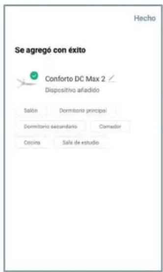 Se agregó con éxito Conforto DC Max 2 Dispositivo añadido Salón Dormitorio principal Dormitorio secundario Cornedor Cocina Sella de estudio