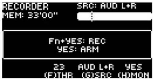 RECORDER MEM: 33'00" SRC: AUD L+R : Fn+YES: REC YES: ARM 23 AUD L+R YES (F)THR (G)SRC (H)MON