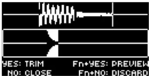 YES: TRIM FN+YES: PREVIEW NO: CLOSE FN+NO: DISCARD
