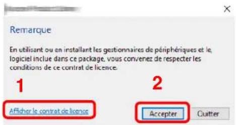 Remarque En utilisant ou en installant les gestionnaires de périphériques et le, logiciel inclue dans ce package, vous convenez de respecter les conditions de ce contrat de licence. 1 2 Afficher le contrat de licence Accepter Cutter