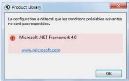 La configuration a détecté que les conditons préalables suivantes ne sont pas respectées. Microsoft .NET Framework 4.0 www.microsoft.com OK