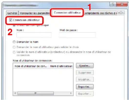 Général Verrouiller les paramètre Connexion utilisateur comptabilité des tâches d 1 2 Connexion utilisateur Nom : Mot de passe : Demander le nom Demander le nom d'utilisateur puis valider le choix Valider le nom d'utilisateur (ordinateur) ou demander le nom d'utilisateur de connexion Nom d'utilisateur de connexion : Nom d'utilisateur de con... Nom d'utilisateur Ajouter... Supprimer Modifier... Importer... Exporter...