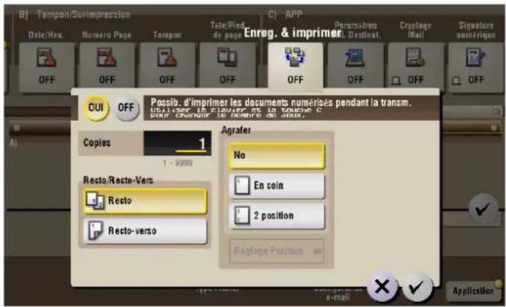 B) Tampon/Surimpression Date/No. Numéro Page Tampon OFF OFF OFF OFF OFF OFF Off Off Off OUI OFF Possib. d'imprimer les documents numériées pendant la transm. Utiliser 15 cloveres 05 10 touche C SOUR CHANSOR 10 NUMBO DE JESR. Copies 1 1 - 9999 Recto/Recto-Vers Recto Recto-verso Agrafer No En coin 2 position Raglage Position >> Application