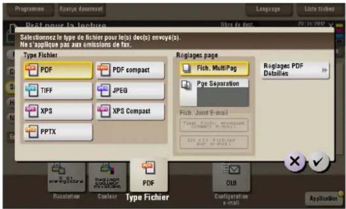 Programme Apoyo document Language Liste Tiches Post pour la lecture Libre de dept. 25/01/2007 Selectionnez le type de fichier pour le(s) doc(s) envoy(s). Ne s'applique pas aux émissions de fax. Type Fichier PDF PDF compact TIFF JPEG XPS XPS Compact PPTX Régages page Fich. MultiPag Pge Separation Fich. Joint E-mail Toge. Fitch. Revenues DIRECTOR. e-mail Un CTX Fichier BOP. e-mail Réglages PDF Détailles Recoum Couleur Type Fichier OUI Configuration e-mail Application