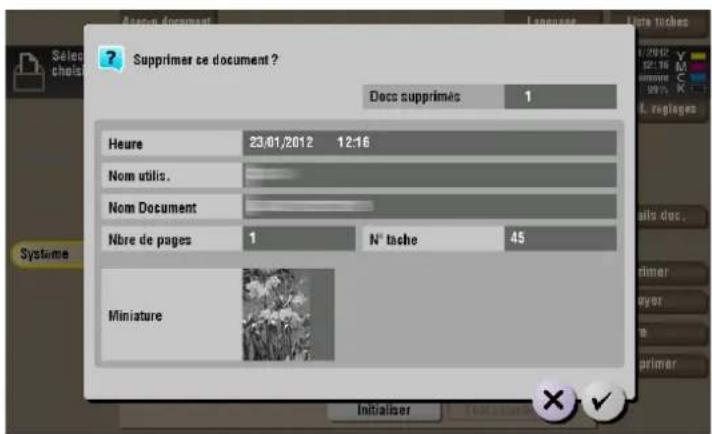 Supprimer se document ? Decs supprimés 1 Heure 23/01/2012 12:16 Nom utilis. Nom Document Nbre de pages 1 N° tache 45 Miniature Initialiser