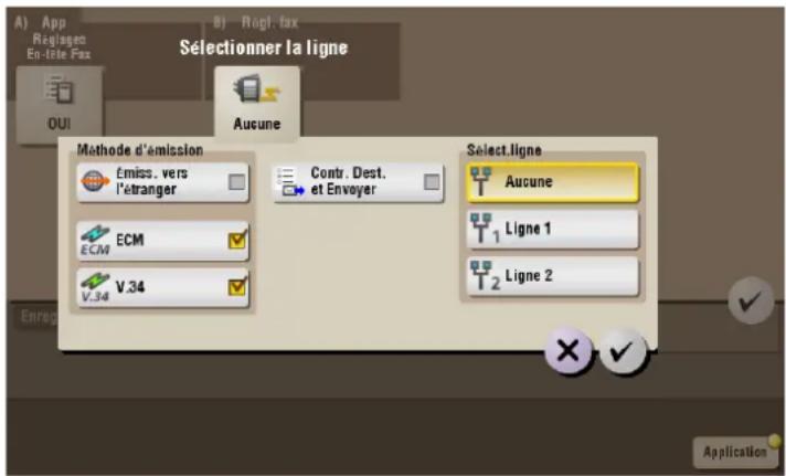 A) App Régiaign En-telle Fax B) Rogl: fax Sélectionner la ligne OUI Aucune Méthode d'émission Émiss. vers l'extranger Contr. Dest. et Envoyer Sélect.ligne T Aucune ECM V.34 T1 Ligne 1 T2 Ligne 2 Application