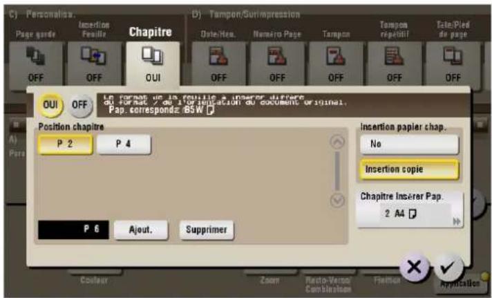 C) Personalisation. Page groupe Inception Pouille Chapitre D) Tampon/Surimpression Date/Rec. Nombre Page Tampon Tempom regatéti Late/Pied de page OFF OFF OUI OFF Le format de la feuille à insérer d'offre du Format / de l'orientation du document original. Pap, correspondez BSW Position chapitre P 2 P 4 Insertion papier chap. No Insertion copie Chapitre Insérer Pap. 2 A4 P 6 Ajout. Supprimer Coquer Zoom Pluto-Verse Comlction Flemse Application