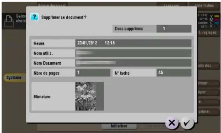 Supprimer se document ? Decs supprimés 1 Heure 23/01/2012 12:16 Nom utilis. Nom Document Nbre de pages 1 N° tache 45 Miniature Initialiser