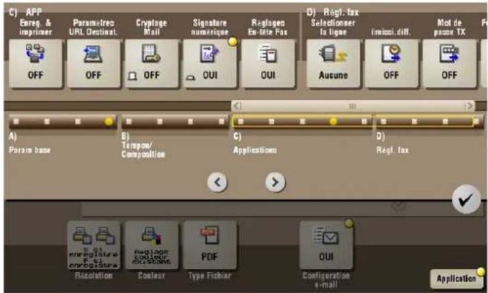 C) APP Energ. & Imprimer Parametre URL Destination Cryptage Mail Signature numerique Reglages En-gate Fax D) Regl. fax Selectioner In ligne Embl. diff. Mot de puase TX OFF OFF OFF OUI OUI Aucune OFF OFF A) Param base B) Tempor/ Composition C) Applications D) Regl. fax Recalcation Couleur PDF QUI Configuration e-mail Application