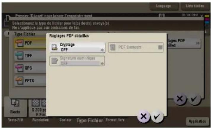 Pressez IDécart pour langer l'entretirement selectionnez le type de fichier pour le(s) do(s) envoy(s). Ne s'applique pas aux émissions de fax. Régages PDF détaillés Cryptage OFF PDF Contours Signature numériques OFF Régages PDF dallés: S 200 pp F Fin Recto-R/V Recolation Coaleur Type Fichier Format Name... Application