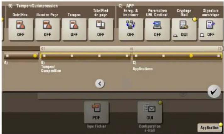 B) Tampon/Surimpression Date/Head. Numero Page Tampon Tele/Pled de page OFF OFF OFF OFF APP Enreg. & imprimer Paramètres URL Destination Cryptage Mail Signature numérique OFF OFF QUI OFF A) B) Tampon/ Composition C) Applications PDF Type Fichier QUI Configuration e-mail Application