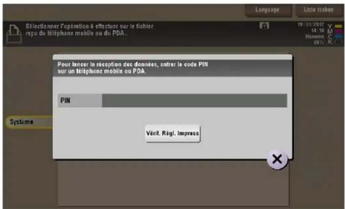 Sélectionner l'opération à effectuer sur le fichier reçu du téléphone mobile ou du PDA. Pour lancer le réception des données, entrer le code PIN sur un téléphone mobile ou PDA. PIN Véril. Régl. Impress Systeme