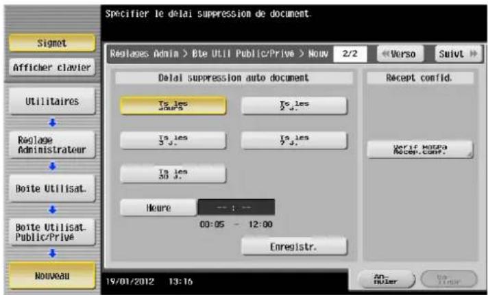 Specifier le délai suppression de document. Réplages: Admin > Bte Util Public/Privé > Nouv 2/2 Verso Suivt Delai suppression auto document Tc les 3 d. Tc les 3 d. Tc les 3 d. Heure -- : -- 00:05 - 12:00 Enregistr. Récept confid. Verif Mouta Recep.conf. An- huler Up Zinu 19/01/2012 13:16